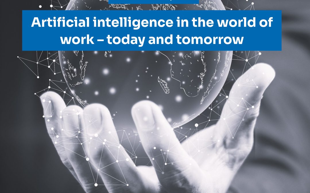 World series on AI event report: Artificial intelligence in the world of work today and tomorrow