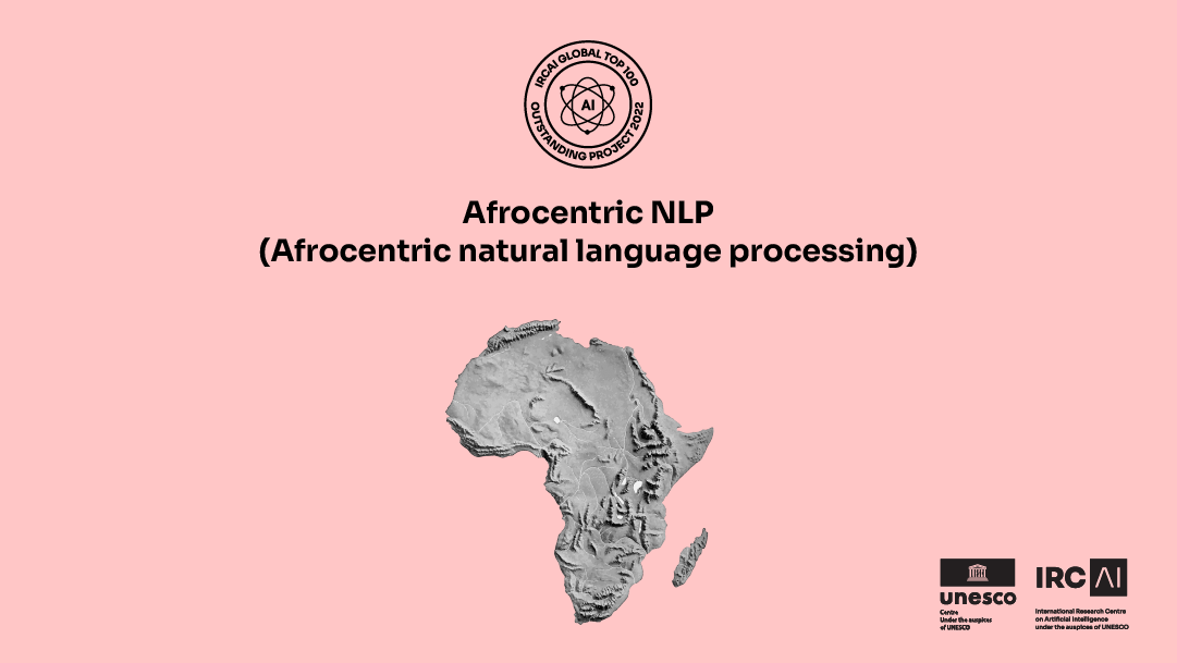 Presenting the Global Top 100 outstanding projects: Afrocentric NLP