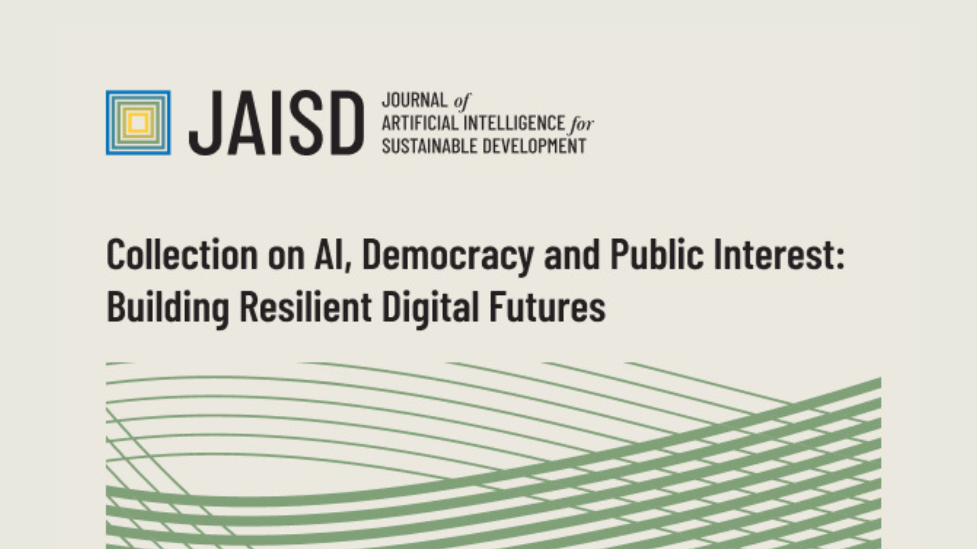 JAISD Collection on AI, Democracy and Public Interest: Building Resilient Digital Futures November 2025