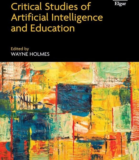 The Handbook of Critical Studies of Artificial Intelligence and Education is published
